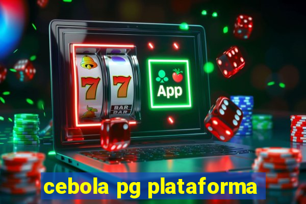 cebola pg plataforma